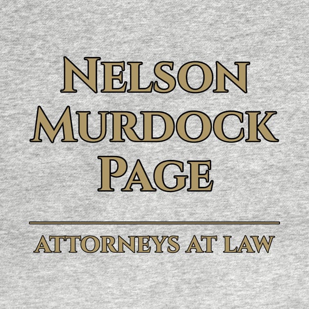 Nelson, Murdock, and Page: Attorneys at Law by Sara's Swag